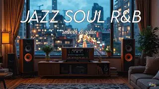 Jazz & soul R&B – Chill beats for calm evenings