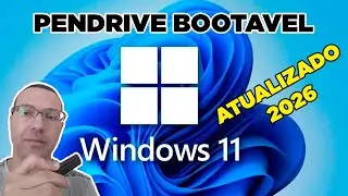 Como Criar um Pendrive Boot&aacute;vel do Windows 11 25H2 (Atualizado 2026) &ndash; Simples e F&aacute;cil!!!