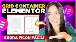 Novo! Como Usar GRID CONTAINER no Elementor [Ficou Facinho com grade conteiner Elementor]