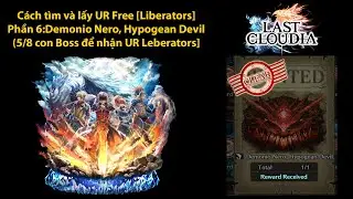 Cách tìm và lấy UR Free [Liberators] phần 6:Demonio Nero, Hypogean Devil/Last Cloudia