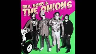 Rocket 707077 - Rev. Norb and the Onions