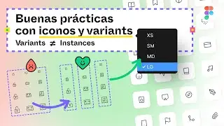 Buenas prácticas con iconos y variants en Figma