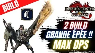MONSTER HUNTER RISE SUNBREAK BUILD GS ENDGAME MAX DPS  [ TUTO GRANDE &Eacute;P&Eacute;E ]