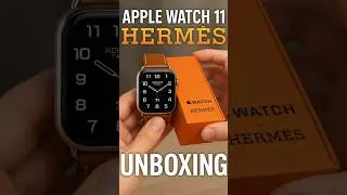 💥 &ldquo;I Just Unboxed the $2000 Apple Watch 11 Herm&egrave;s&hellip; Is It Worth It?!&rdquo; #shorts