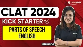 Parts of Speech for CLAT | CLAT English Preparation 2024 | LegalEdge