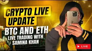 BTC & ETH Live Trading | Crypto Market Update with Samina Khan Description