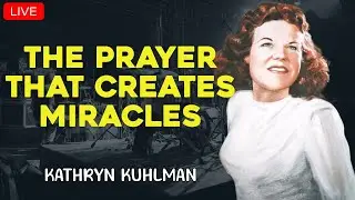 Kathryn Kuhlman - The Prayer That Creates Miracles