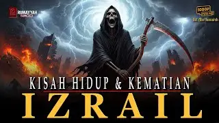 Malaikat Maut Menangis! Kisah Hidup dan Kematian Izrail yang Mengguncang Hati