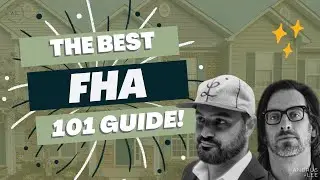 FHA Mortgage 101 - Your Guide for 2023