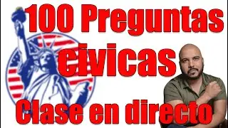 100 PREGUNTAS CIVICAS  ENTREVISTA DE CIUDADANIA AMERICANA español ESTUDIANDO EN VIVO 🇺🇸 LIVE
