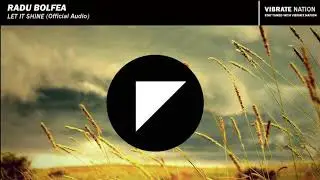 Radu Bolfea - Let It Shine (Official Audio)
