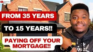 HOW TO PAYOFF YOUR MORTGAGE EARLY IN THE UK ON AN AVERAGE SALARY | From 35 Years To 15 Years!!