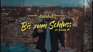DavidCi - Bis zum Schluss feat. Double M - prod. by Dennis K&ouml;r