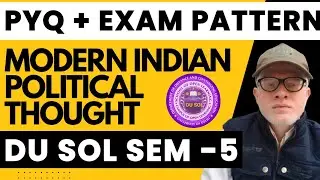 DU SOL Modern india political thought Exam Pattern Prev year paper Pol science Hons 5th semester 