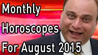 Monthly Horoscopes For August 2015 In Hindi