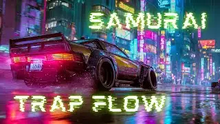 SAMURAI TRAP FLOW &ndash; Japanese Trap Phonk Mix