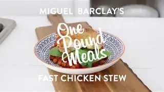 ONE POUND MEALS: &pound;1 Chicken Stew by Miguel Barclay