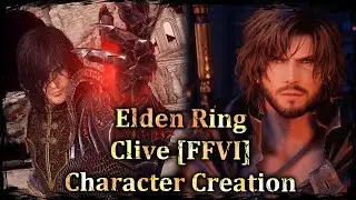 ELDEN RING || Clive Rosfield [Final Fantasy XVI] - Male Character Creation
