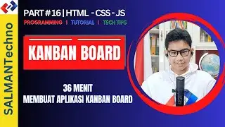 Membuat Aplikasi Kanban Board | Manajemen Kerja | Free Source Code #kanbanboard #html #css #webdev