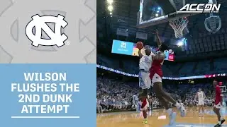 North Carolina's Caleb Wilson Flushes The 2nd Dunk Attempt
