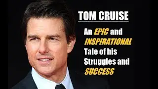Tom Cruise | Story From Porter to Hollywood Superstar | Best Inspirational Video Ever