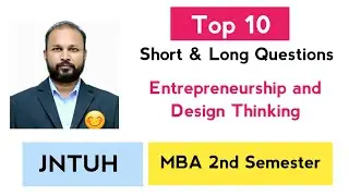 Entrepreneurship and Design Thinking TOP 10 Short & Long Questions MBA 2nd Semester II Sem JNTUH
