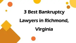 3 Best Bankruptcy Lawyers in Richmond, Virginia | Debt Relief Attorneys