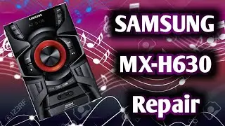 ✅How to Repair a SAMSUNG Sound Equipment, Model MX-H630 (English Subtitles).💯🇺🇾🇦🇺🇨🇦🇬🇧🇺🇸