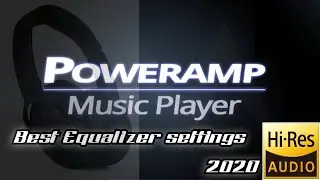 Poweramp V3 Best Equalizer, Settings - 2020  Dolby Atmos, Hi-Res (1)