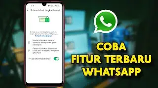 Fitur Baru WhatsApp | Privasi Chat Tingkat Lanjut