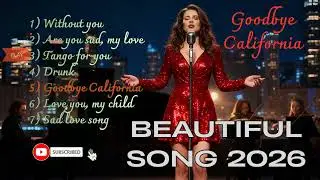 Goodbye California_ beautyfull song play list_ deep emotions
