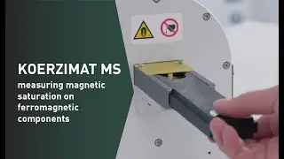 KOERZIMAT MS - measuring magnetic saturation on ferromagnetic components