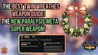 The BEST TWIN WREATHES WEAPON GUIDE! The NEW PARALYSIS META SUPER WEAPON! l Monster Hunter Now