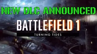 NEW BF1 DLC INFO | Turning Tides | 4K