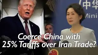 Chinese spokeswoman takes 4 questions on Iran involving Trump's tariff threats and BRICS wargames