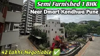 Semi Furnished 1 BHK Near Dmart Kondhwa Pune📍| 625 Sqft | All Amenities| #1bhk  #kondhwa