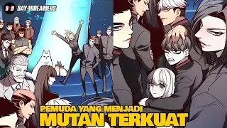 PEMUDA YANG MENJADI MUTAN TERKUAT | 1 - 215 | ELECEED