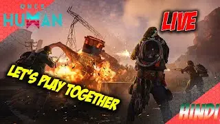 🔴 LIVE: Once Human India | Grinding, Boss Fights & Deviants! 🇮🇳🔥#oncehuman #oncehumanhindi