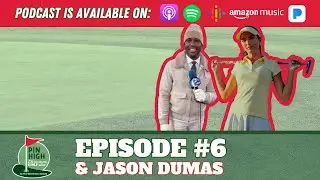 Pin High Episode 6: Jason Dumas