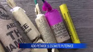 ADIO PETARDE ȘI ZGOMOTE PUTERNICE