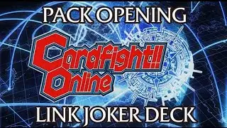 Cardfight Online - Beta - Link Joker Match + Pack Opening!