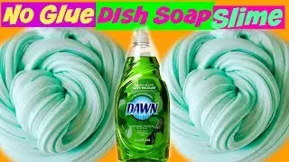 Dish Soap No Glue Slime DIY (Making No Glue Slime) No Glue Dish Soap Slime DIY