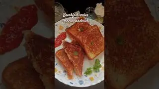 Day 5 breakfast series | paneer sandwich #trending #food #shorts #healthy food #paneer sandwich