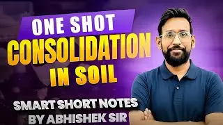 Consolidation in Soil Mechanics in 10 Minutes 🔥| Fast Revision Short Notes #gate2026