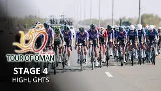 Tour of Oman 2026 - Stage 4 Highlights - Last battle between the sprinters in Oman