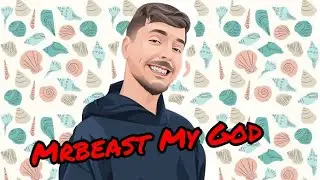 Mrbeast my god........