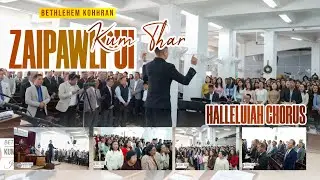 Bethlehem Kohhran Zaipawlpui - Halleluiah Chorus | January 1, 2026