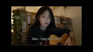 Blue - Yung kai [cover]