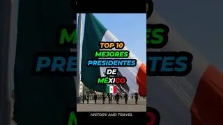 Mejores Presidentes de M&eacute;xico 🇲🇽🥇 Best Presidents of Mexico #mexico #presidentes #top #shorts #mx