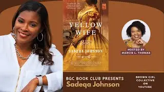 Yellow Wife by Sadeqa Johnson | BGC Book Club